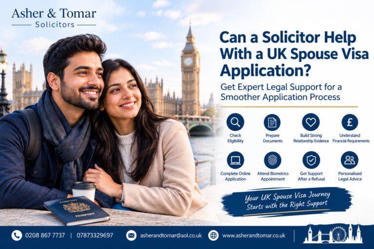 Can a Solicitor Help With a UK Spouse Visa Application? – Asher & Tomar Solicitors.